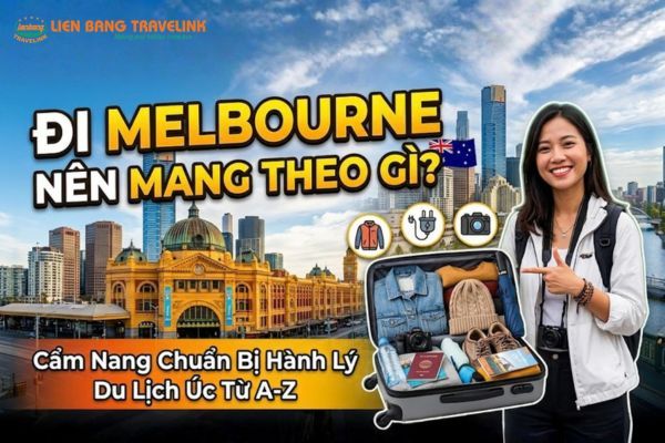 Đi Melbourne Nên Mang Theo Gì? Cẩm Nang Chuẩn Bị Hành Lý Du Lịch Úc Từ A-Z