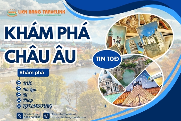TOUR CHÂU ÂU FIT - 5 NƯỚC TÂY ÂU: ĐỨC – HÀ LAN - BỈ - PHÁP - LUXEMBOURG