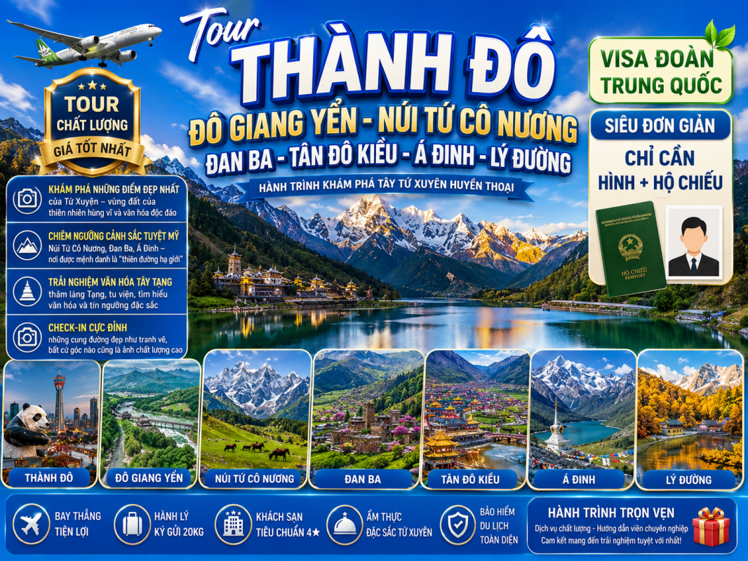 TOUR TRUNG QUỐC: ĐẠO THÀNH - Á ĐINH - THÀNH ĐÔ - CUNG ĐƯỜNG TUYỆT ĐẸP